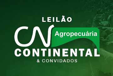 LEILÃO AGROPECUÁRIA CONTINENTAL & CONVIDADOS
